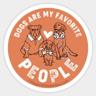 Dogs are My Favorite People — Original Illustration series Sticker